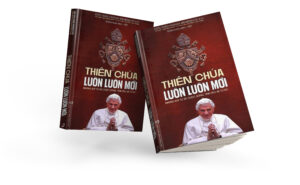 THIÊN CHÚA LUÔN LUÔN MỚI