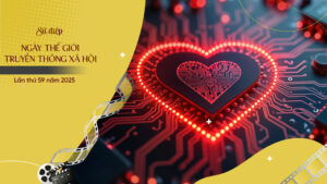 SỨ ĐIỆP NGÀY THẾ GIỚI TRUYỀN THÔNG XÃ HỘI LẦN THỨ 59 NĂM 2025