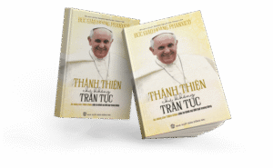 THÁNH THIỆN CHỨ KHÔNG TRẦN TỤC