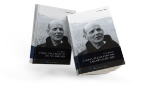 CHA JÉROME - CHỌN LỰA CỦA CON TIM LÀM NÊN KHÁC BIỆT