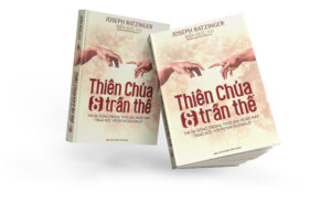 THIÊN CHÚA VÀ TRẦN THẾ