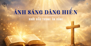 ÁNH SÁNG DÂNG HIẾN