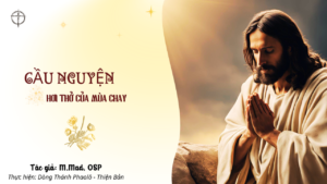 CẦU NGUYỆN HƠI THỞ CỦA MÙA CHAY