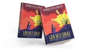 LÊN NÚI SINAI GẶP GỠ THIÊN CHÚA HẰNG SỐNG