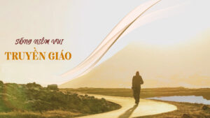 SỐNG NIỀM VUI TRUYỀN GIÁO