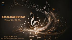 BÀI CA MAGNIFICAT - NIỀM VUI TẠ ƠN