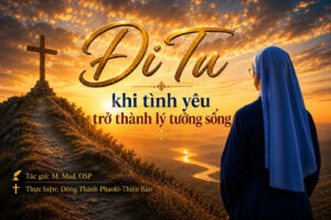ĐI TU – KHI TÌNH YÊU TRỞ THÀNH LÝ TƯỞNG SỐNG