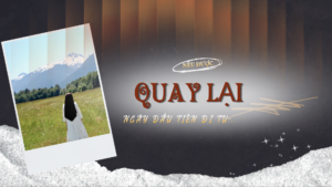 NẾU ĐƯỢC QUAY LẠI NGÀY ĐẦU TIÊN ĐI TU…